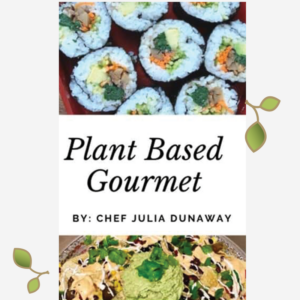 Plant Based Gourmet E-Book